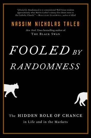 fooled by randomness C702FC59 2882 4DAC BFCA B38057BE8D09